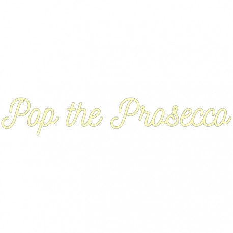 Candy Shock Led Sign 80 Pop The Prosecco Warm White - 8055002392389